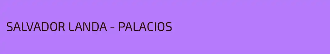 SALVADOR LANDA - PALACIOS